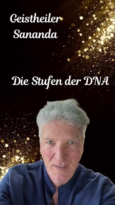 Die Stufen der DNA - Geistheiler …