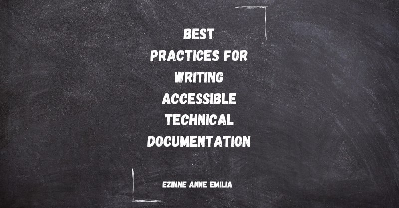 How to Write Accessible Technical Documentation …