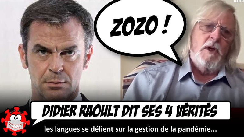 Didier Raoult : « Véran n'a …