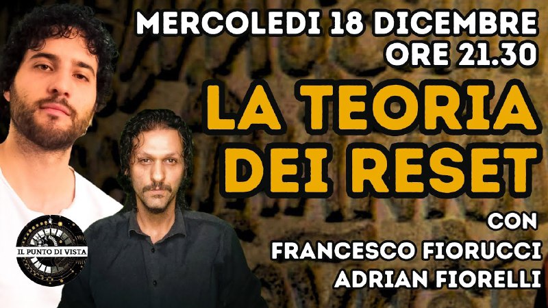 LA TEORIA DEI RESET con FRANCESCO …