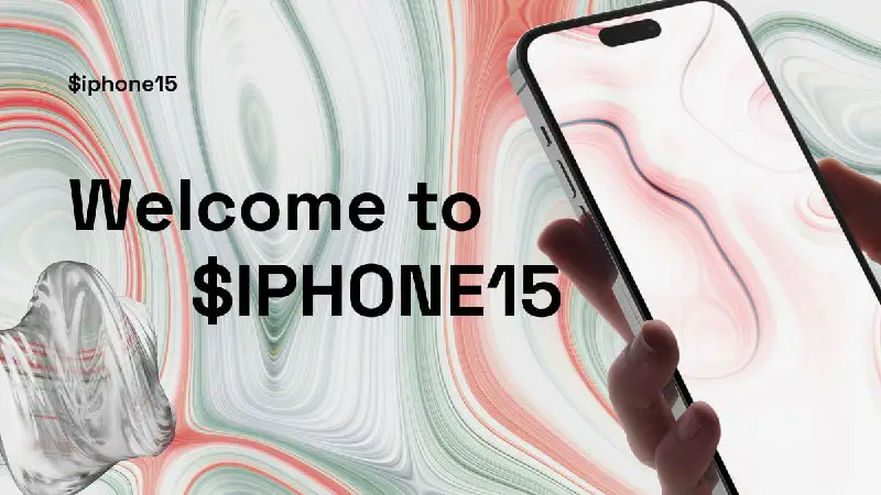 *****💥*******Welcome to the IPHONE 15 TOKEN!** …