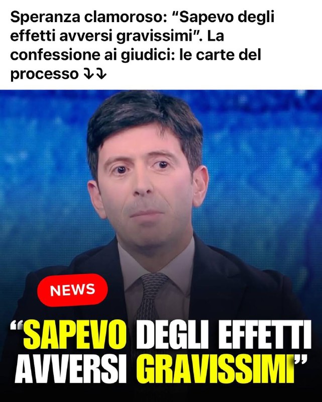 Speranza clamoroso: “Sapevo degli effetti avversi …