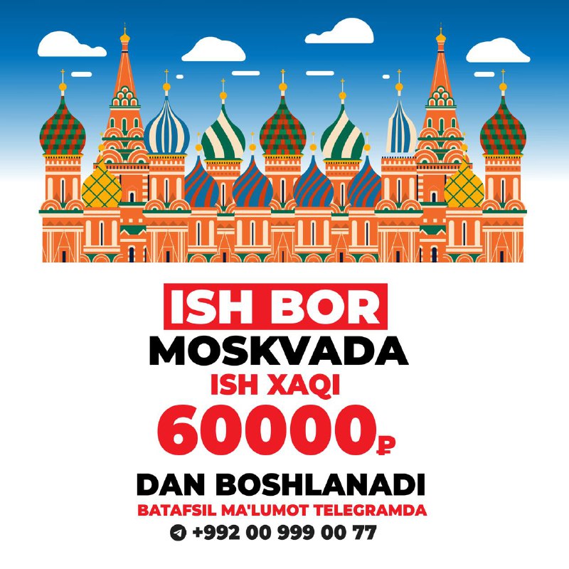 Rossiyaning Moskva shahrida barcha ishlar bor. …