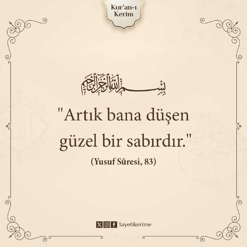 "Artık bana düşen güzel bir sabırdır."