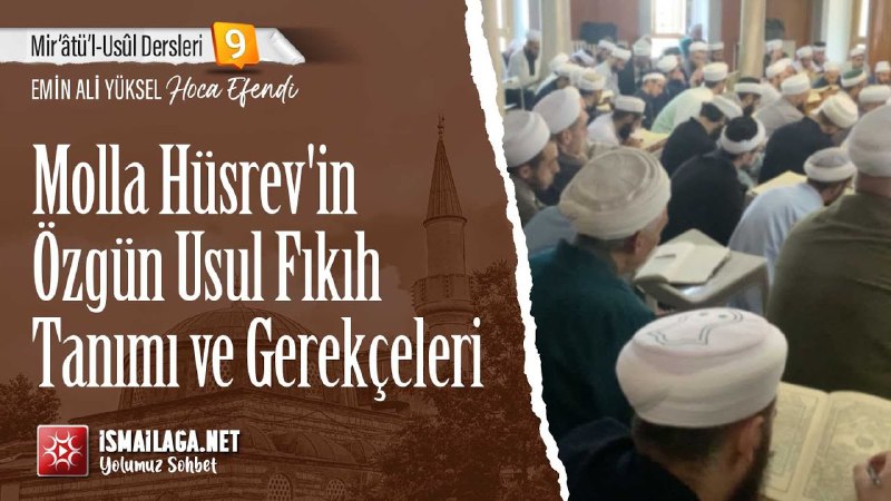 Mir'ât Dersleri 9: Molla Hüsrev'in Özgün …