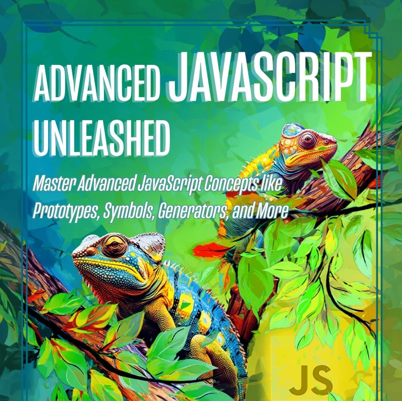 *****📕***Название: Advanced JavaScript Unleashed: Master Advanced …