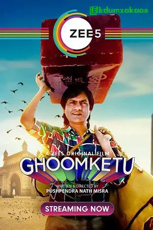 Watch Ghoomketu Movie