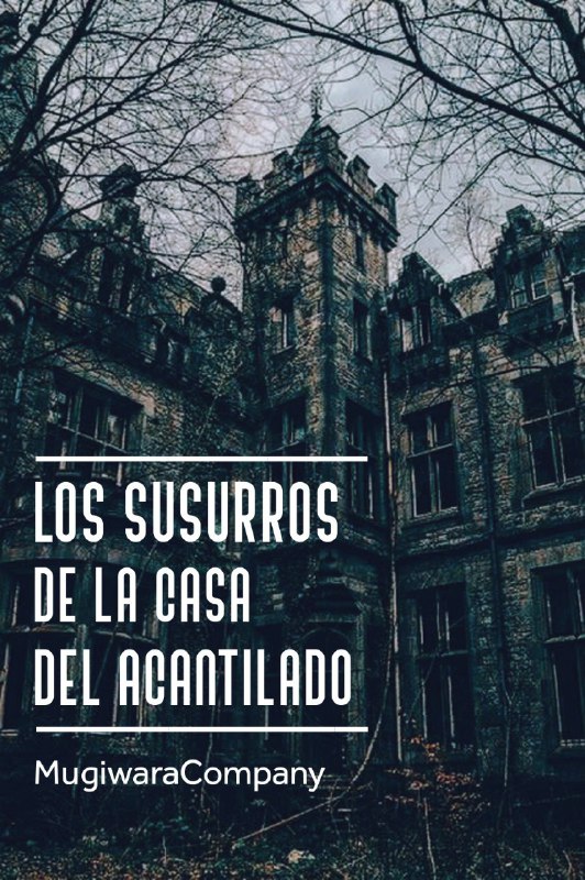 ***📖***Título: Los Susurros de la Casa …