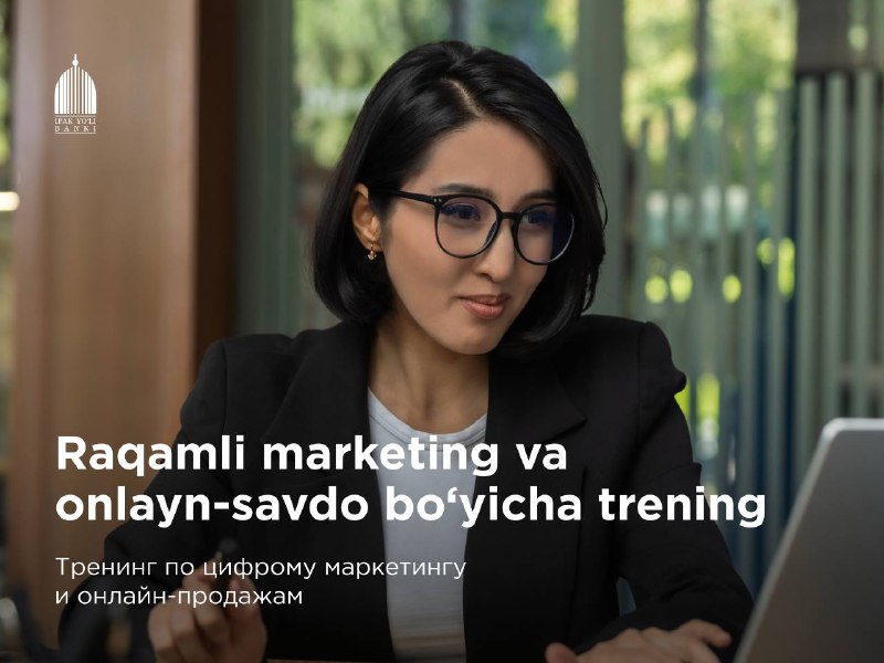 **Tadbirkor ayollarni «Raqamli marketing va internetda …