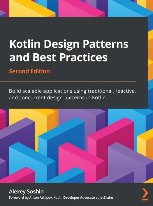 **Kotlin Design Patterns and Best Practices