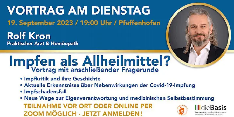 **19. September 2023 / 19:00 Uhr / Pfaffenhofen an der Ilm***Vortrag mit anschließender Fragerunde mit Rolf Kron (Praktischer Arzt &amp; …