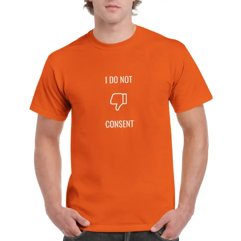 **I do not consent T-Shirt**