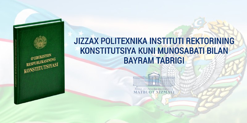 **Jizzax politexnika instituti rektorining Konstitutsiya kuni …