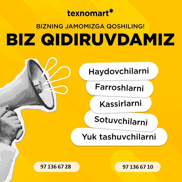 **TEXNOMART** faol, maqsadli, bo'lajak liderlarni ishga …