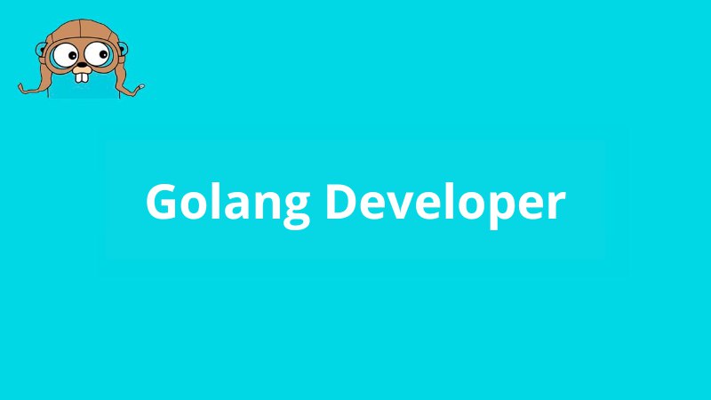 **Golang Developer**