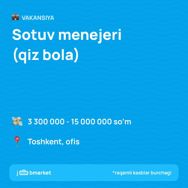 ***📌*****Sotuv menejeri kerak!**