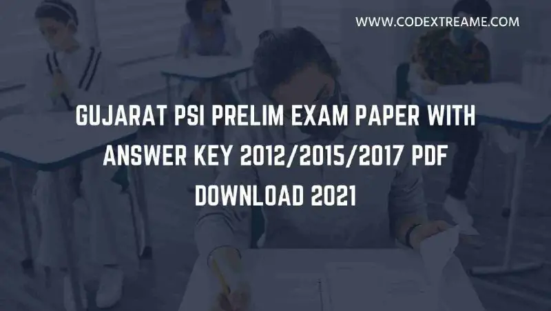 **Gujarat PSI Prelim Exam Paper 2012/2015/2017 …