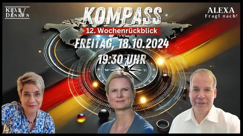 ***🔵******💥*****LIVE | KOMPASS - 12. Wochenrückblick …