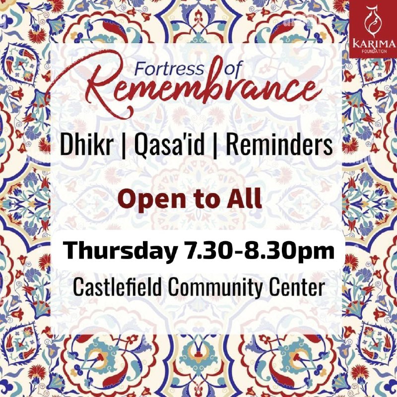 Weekly Gathering of Dhikr &amp; Remembrance