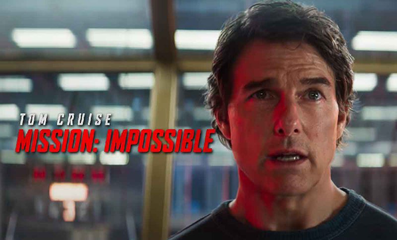 MISSION IMPOSSIBLE 8 : THE FINAL …