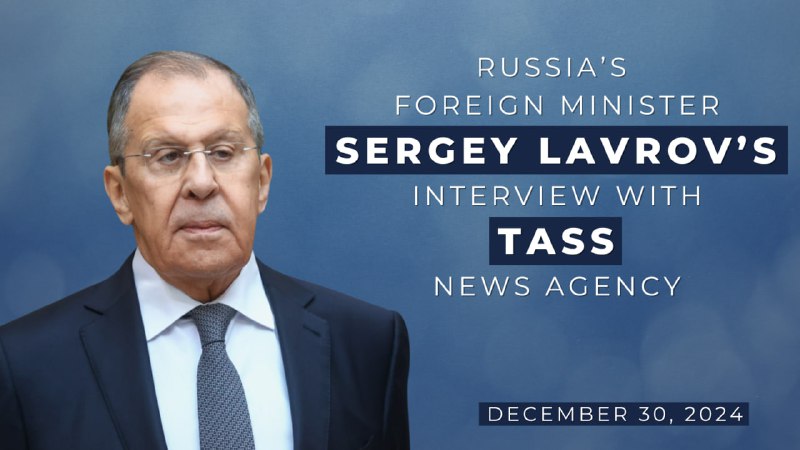 ***🎙*** **Foreign Minister Sergey Lavrov’s** [**interview**](https://mid.ru/en/foreign_policy/news/1989723/) …