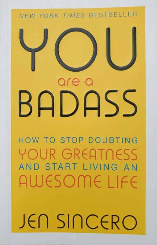 ***?***You are a Badass***?***