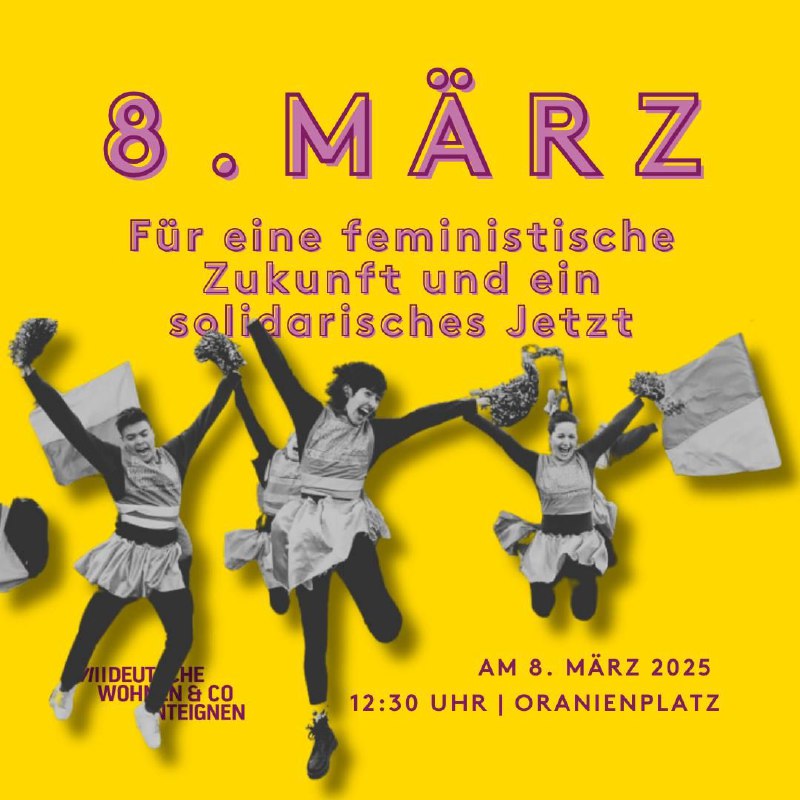 *****📢*** 8. März: Feministisch, solidarisch, enteignen!** …