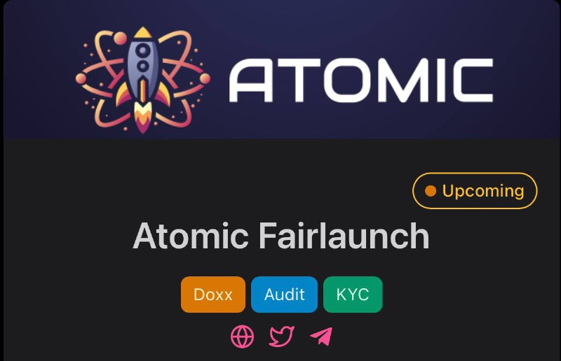 ***⚪️***ATOMIC COIN FAIRLAUNCH ***✅******🪪***