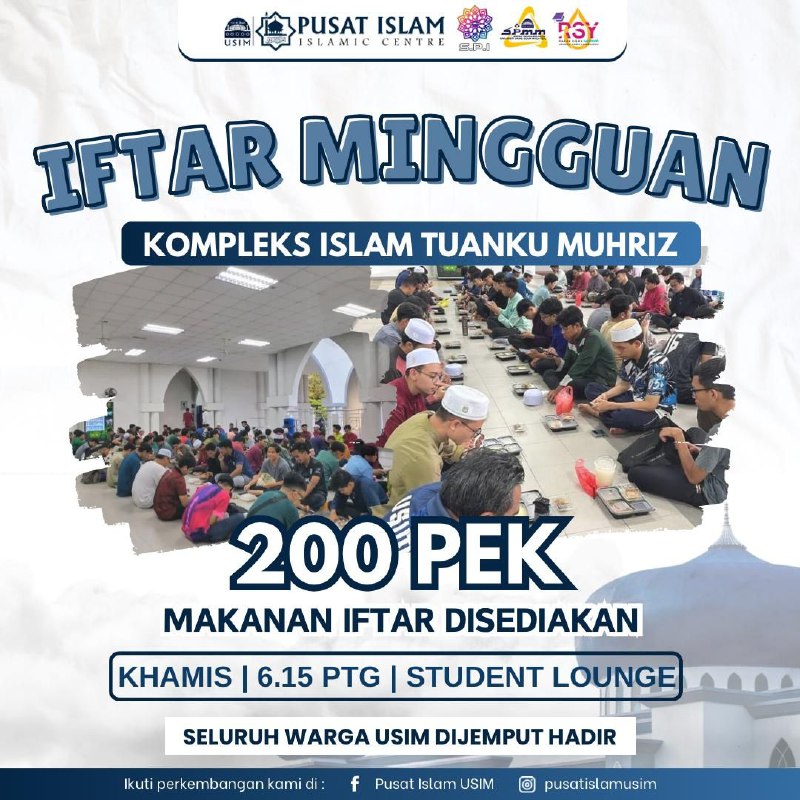 *[IFTAR MINGGUAN PUSAT ISLAM]*