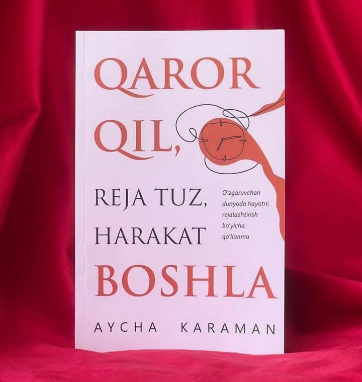 **Aycha Karaman "Qaror qil, reja tuz, …