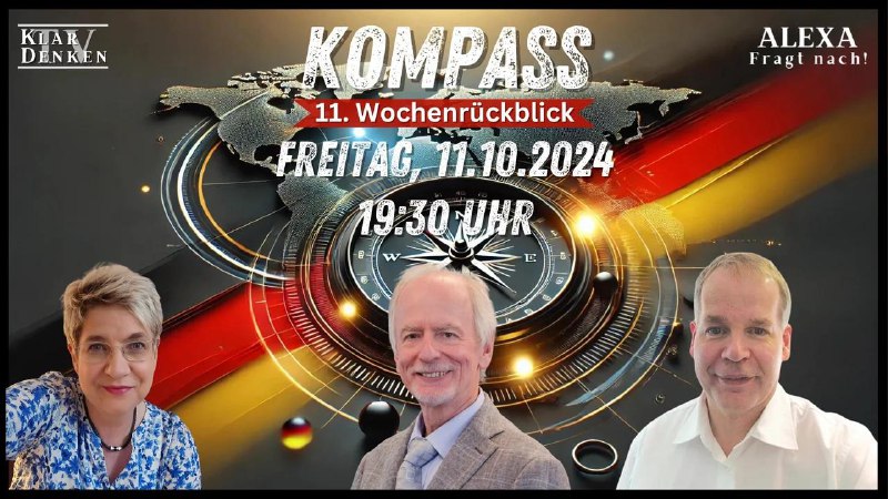 ***?******?*****LIVE | KOMPASS 11. Wochenrückblick mit …