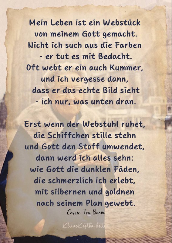 [#CorrieTenBoom](?q=%23CorrieTenBoom) [#SchwereZeiten](?q=%23SchwereZeiten) [#Zuflucht](?q=%23Zuflucht) [#Trost](?q=%23Trost) [#Leben](?q=%23Leben) [#Gedicht](?q=%23Gedicht)