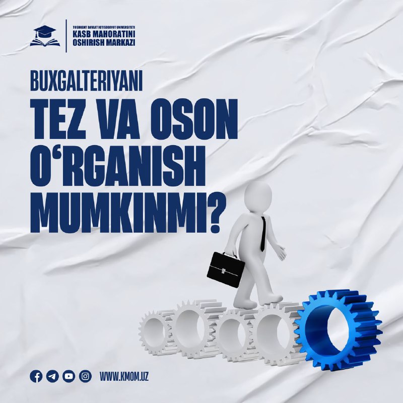 ***🧐*****Buxgalteriyani tez va oson o‘rganish mumkinmi?**