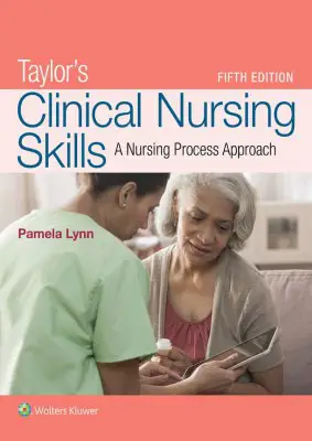 Taylor's Clinical Nursing Skills - A …