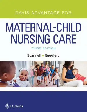 Davis Advantage for Maternal-Child Nursing Care …