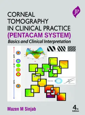 Corneal Tomography in Clinical Practice (Pentacam …