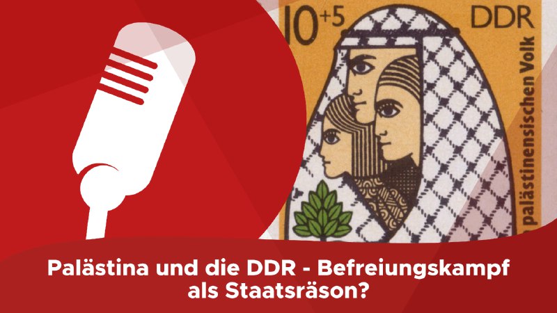 **Palästina und die DDR – Befreiungskampf …