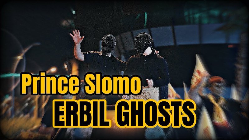 Prince Slomo - Erbil Ghosts (PDK …