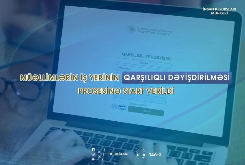 Müəllimlərin iş yerinin qarşılıqlı dəyişdirilməsi prosesi …