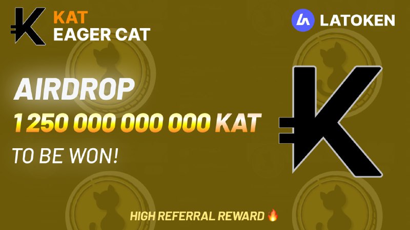 ***🏆*** $750 Eager Cat (KAT) AIRDROP …