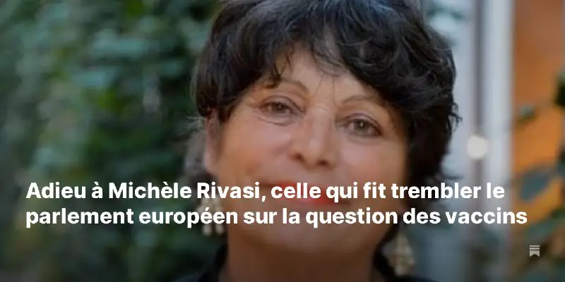 Adieu à Michèle Rivasi, celle qui fit trembler le parlement européen sur la question des vaccins