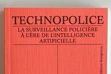 [**Parution du livre « Technopolice »**](https://feedman.me/posts/TkNm2)