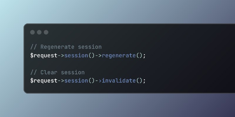 Securing Laravel Sessions with ID Regeneration