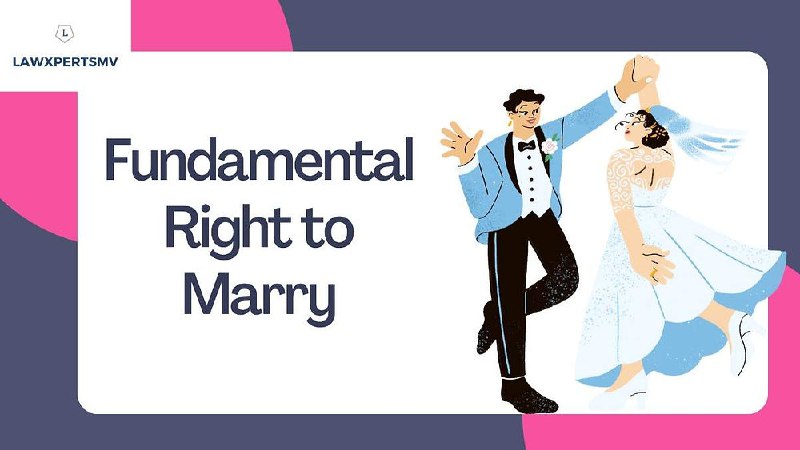 **Fundamental Right to Marriage | Already …