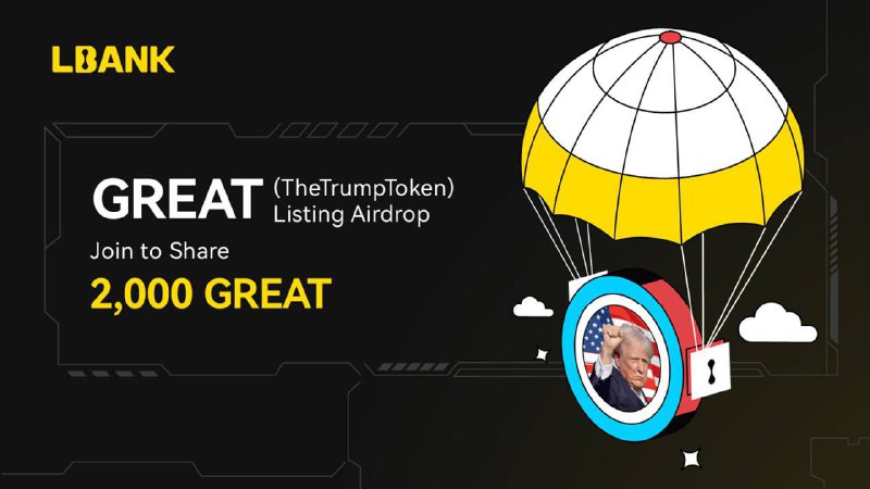 ***🎁*****$GREAT** **(TheTrumpToken) Listeleme Airdrop'u!**