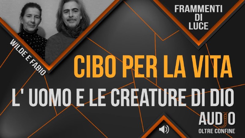 CIBO PER LA VITA. L' UOMO …