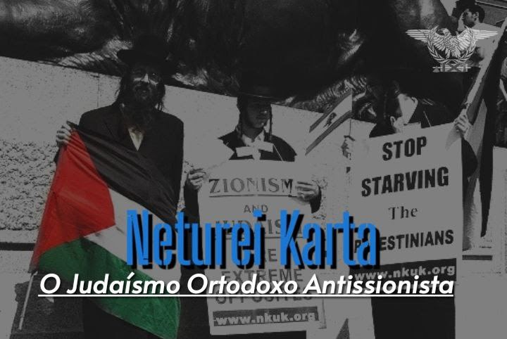 "Os Neturei Karta (נטורי קרתא, nome …