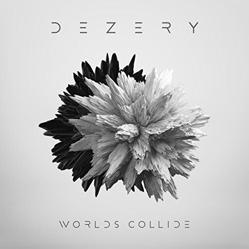 Dezery | Worlds Collide