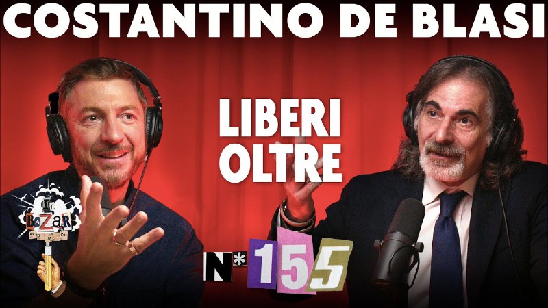 **Liberi Oltre con Costantino De Blasi**