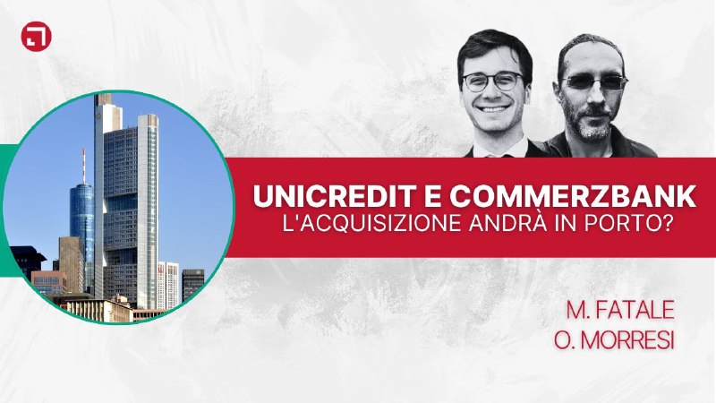 **UniCredit e Commerzbank: l'Acquisizione andrà in …